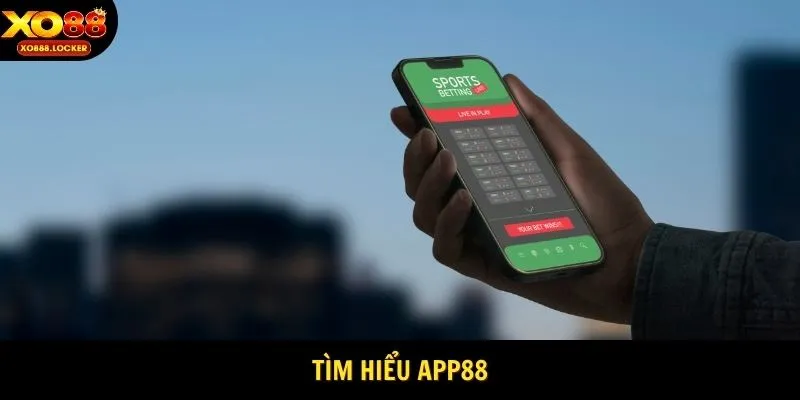 Tìm hiểu app88
